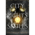 City of Lights and Skulls