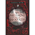 The Bat Coronel and the Bloodless: Healing Fate Book 5