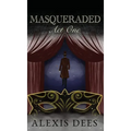 Masqueraded: Act One