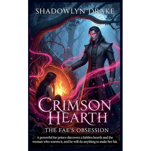 Crimson Hearth: The Fae's Obsession