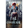 Fae Conqueror