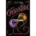Crowntide (the Lightlark Saga Book 4)