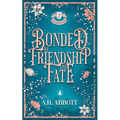 Bonded by Friendship and Fate