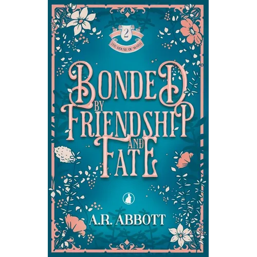 Bonded by Friendship and Fate