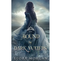 Bound by Dark Waters: Wed