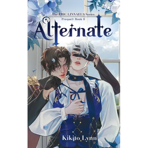 Eric Linnaeus - Alternate: Prequel Book 0