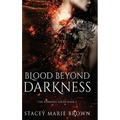 Blood Beyond Darkness
