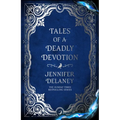 Tales of a Deadly Devotion