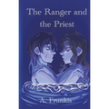 The Ranger and the Priest