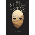 The Seed and the Star
