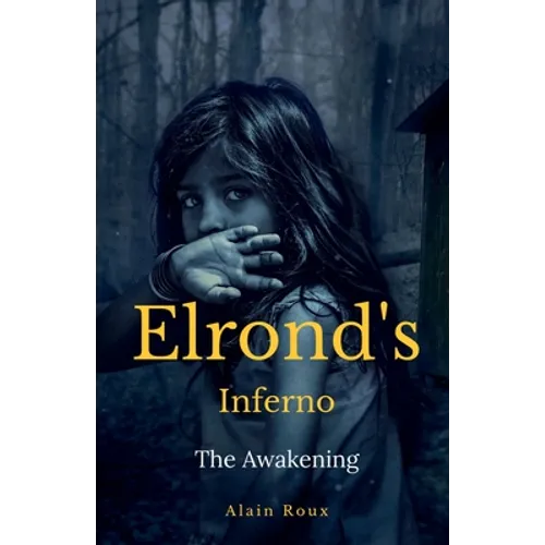 Elrond's inferno