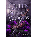 Queen of the Shadow Woods