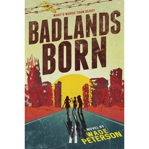 Badlands Born