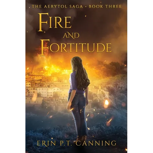Fire and Fortitude