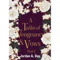 A Taste of Vengeance and Vows