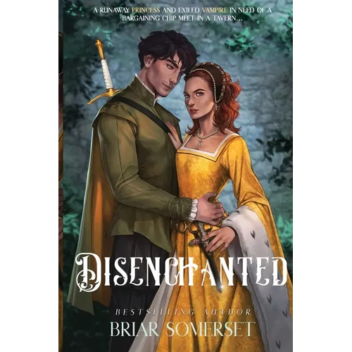 Disenchanted: Book One)