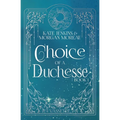 Choice of a Duchesse