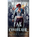 Fae Conqueror