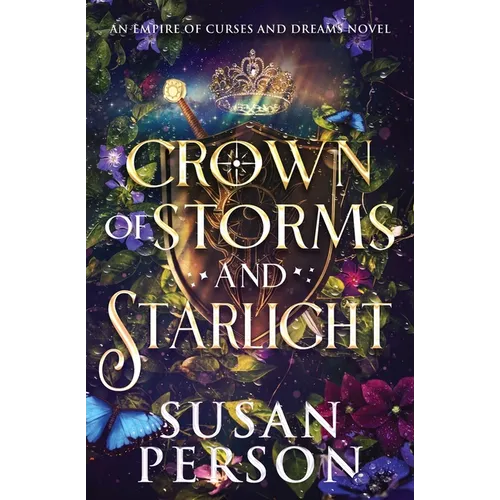 Crown of Storms and Starlight: An Empire of Curses and Dreams Novel