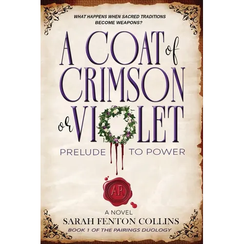 A Coat of Crimson or Violet: Prelude to Power