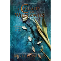 A Casualty of Wildflowers: A Tragic Love Story