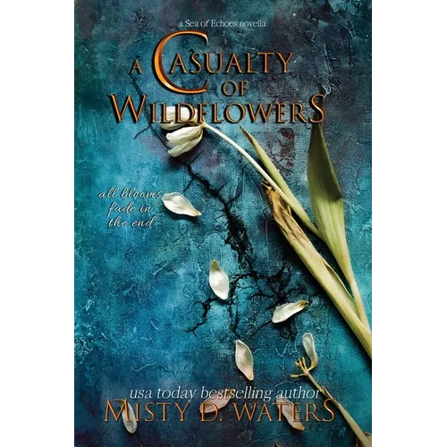 A Casualty of Wildflowers: A Tragic Love Story