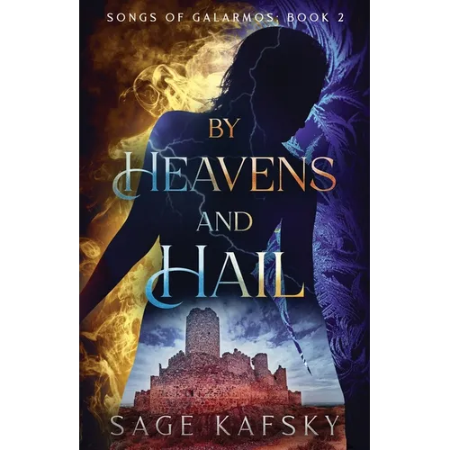By Heavens and Hail