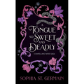 A Tongue So Sweet and Deadly