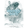 Secretly Born